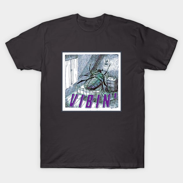 Gregor Samsa vibin T-Shirt by artbleed